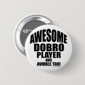 Phantastischer Dobro-Player Button (Vorne & Hinten)