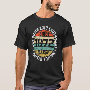 Phantastischer Epischer Legendär seit März 1972 we T-Shirt