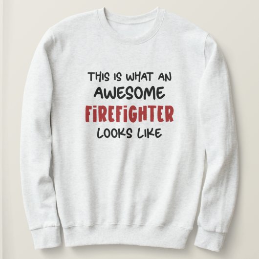 Phantastischer Feuerwehrmann Feuerwehrmann Sweatshirt (Design vorne)