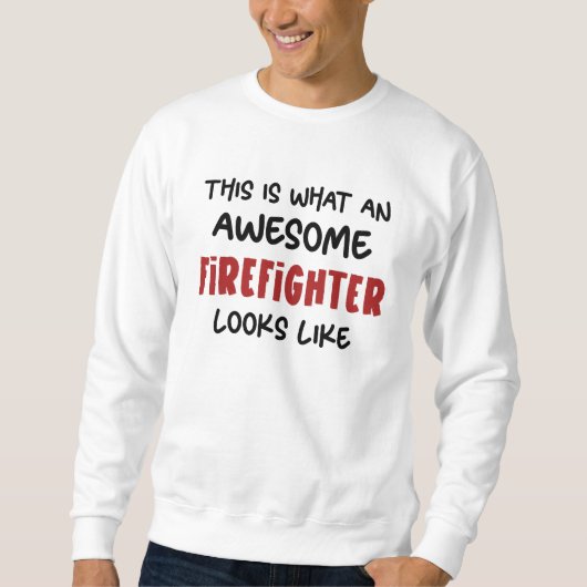 Phantastischer Feuerwehrmann Feuerwehrmann Sweatshirt (Vorderseite)