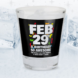 Phantastischer Geburtstag 2024 Leap Day Leap Year Schnapsglas