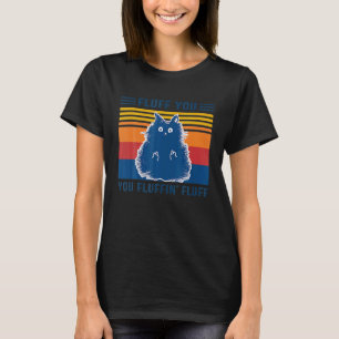 Phantastischer Katzen Fluff Sie Fluffe Fluff Fraue T-Shirt
