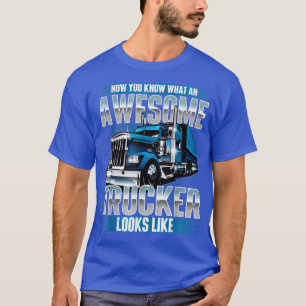 Phantastischer LKWerSemi LKW-LKWs Big Rig T-Shirt