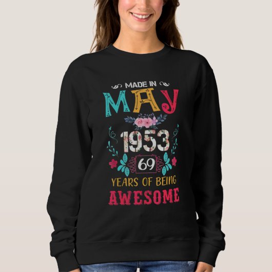 Phantastischer Mai 1953 Vintag 69. Geburtstag Sweatshirt (Vorderseite)