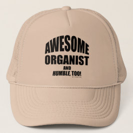 Phantastischer Organist Truckerkappe