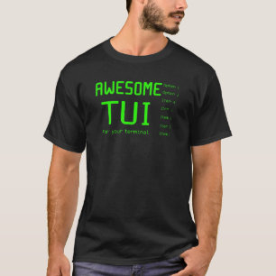 Phantastischer TUI Terminal Programmer Coder Devel T-Shirt