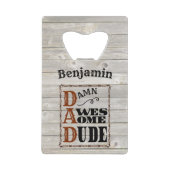 Phantastischer Typ Western ThemenIndividuelle Name Geldbeutel Flaschenöffner (Vorderseite)