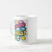 Phantastischer Zahnarztdanke Kaffeetasse (Vorderseite Links)