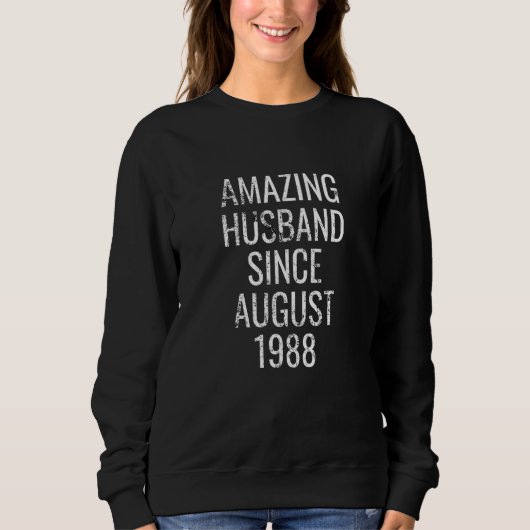 Phantastisches Ehemann seit August 1988 Sweatshirt (Vorderseite)