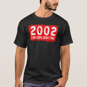 Phantastisches Jahr 2002 für Männer und Frauen B T-Shirt