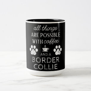 Phantastisches Zitat über Border Collie Dog Zweifarbige Tasse