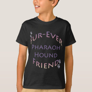 Pharaoh Hound Furever T-Shirt
