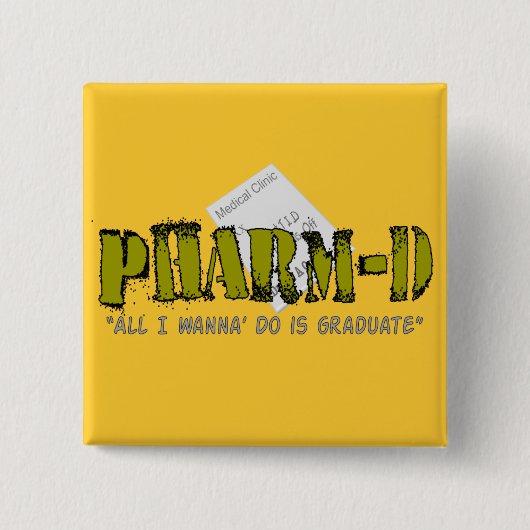 Pharm-D (Apotheken-Student) Geschenke Button (Vorderseite)
