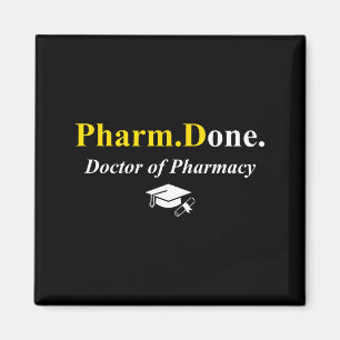 Pharm.done. fertig Doktor der Pharmazie PharmD Magnet