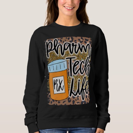 Pharm Tech Pharmacy Technician Life Rx Medicine Jo Sweatshirt (Vorderseite)