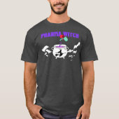 Pharma Witch Funny Pharmacy Gift T-Shirt (Vorderseite)
