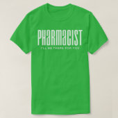 Pharmacist Pharmacy T-Shirt (Design vorne)