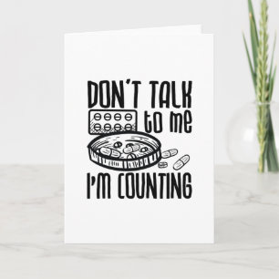 Pharmacy Don't Talk To Me I'm Counting Pharmacist Karte