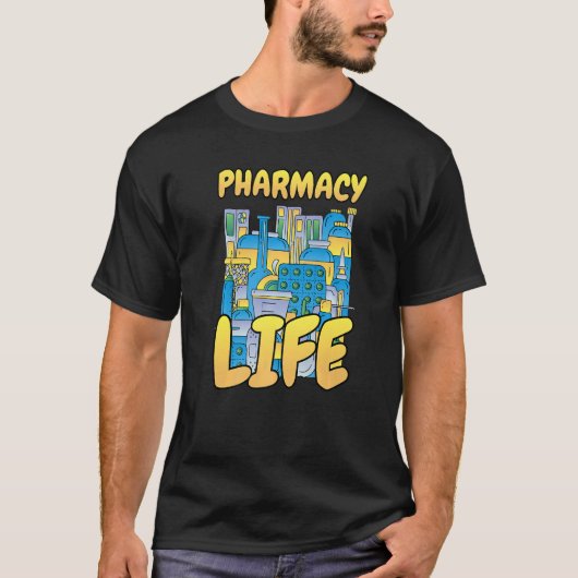 Pharmacy Life Pharmacy Pharmaceuticals Tech T-Shirt (Vorderseite)