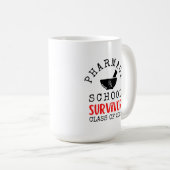 Pharmacy School Survivor Tasse Class (VorderseiteRechts)