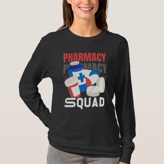 Pharmacy Squad Pharmacist Pharm Technician 1 T-Shirt (Vorderseite)