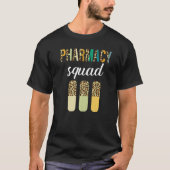 Pharmacy Squad Team Pharmacy Pharmacist Profession T-Shirt (Vorderseite)