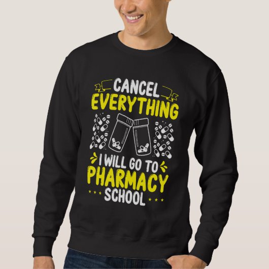 Pharmacy Student Essentials I will go to Pharmacy Sweatshirt (Vorderseite)