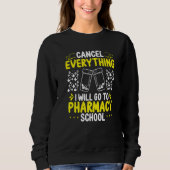 Pharmacy Student Essentials I will go to Pharmacy Sweatshirt (Vorderseite)