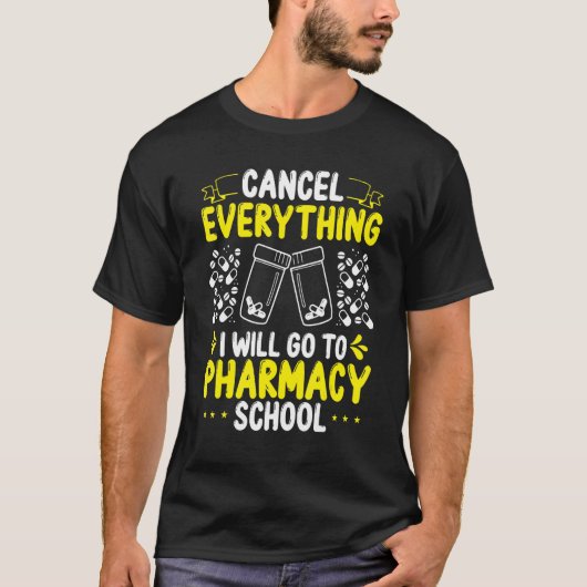 Pharmacy Student Essentials I will go to Pharmacy  T-Shirt (Vorderseite)