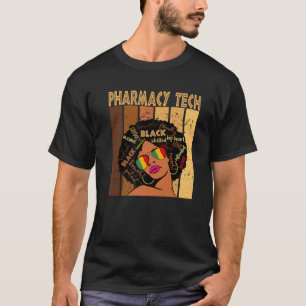 Pharmacy Tech Afro American Black History T-Shirt