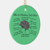 Pharmacy Tech "Atlas of Pharmacy Tech Brain" Keramik Ornament (Rechts)
