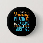 Pharmacy Tech Funny Pharm ruft Button (Vorderseite)