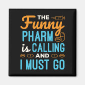 Pharmacy Tech Funny Pharm ruft Magnet (Vorne)