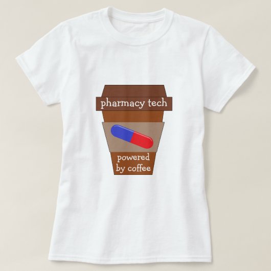Pharmacy Tech mit Kaffee T-Shirt (Design vorne)