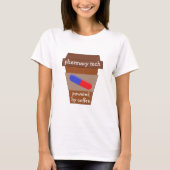 Pharmacy Tech mit Kaffee T-Shirt (Vorderseite)