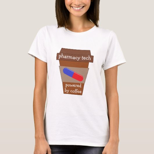 Pharmacy Tech mit Kaffee T-Shirt (Vorderseite)