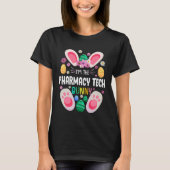 Pharmacy Tech Teacher Bunny Easter Day Rabbit Fami T-Shirt (Vorderseite)