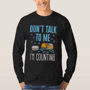 Pharmacy Tech Technician Funny Counting Pills Pham T-Shirt