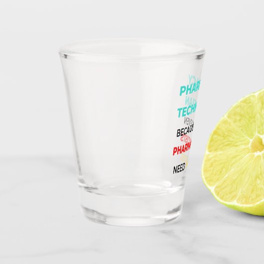 Pharmacy Technician Because Even Pharmacists 2 Schnapsglas (Links)