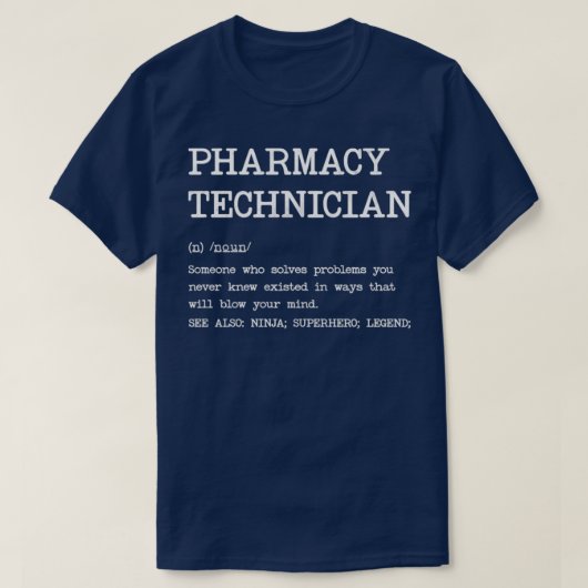 Pharmacy Technician Definition Design T-Shirt (Design vorne)