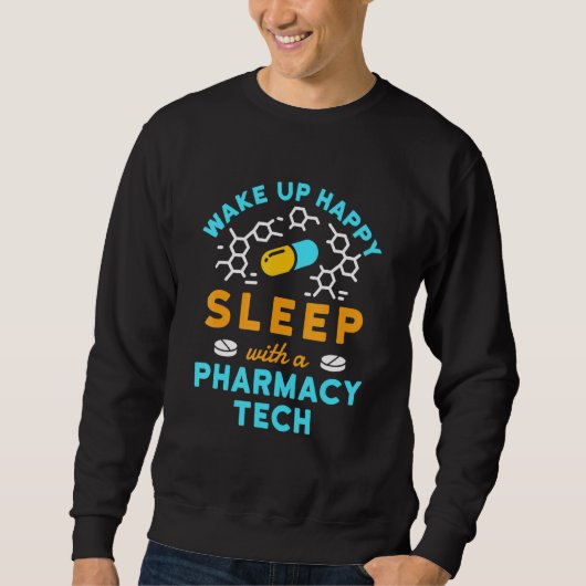 Pharmacy Technician Pharm Tech Cpht Weckte glückli Sweatshirt (Vorderseite)