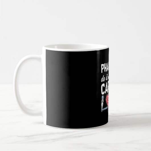 Pharmacy Technician Pharmacist Do It With Care Kaffeetasse (Links)