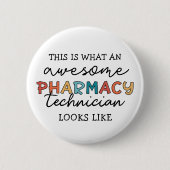 Pharmacy Technique Phantastisch Pharmacy Tech Funn Button (Vorderseite)