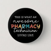 Pharmacy Technique Phantastisch Pharmacy Tech Funn Button (Vorderseite)