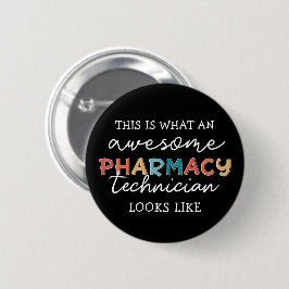 Pharmacy Technique Phantastisch Pharmacy Tech Funn Button