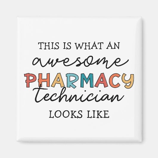 Pharmacy Technique Phantastisch Pharmacy Tech Funn Magnet (Vorne)