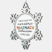 Pharmacy Technique Phantastisch Pharmacy Tech Funn Schneeflocken Zinn-Ornament (Rechts)