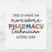 Pharmacy Technique Phantastisch Pharmacy Tech Funn Weinetikett (Einzelnes Label)