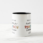 Pharmacy Technique Phantastisch Pharmacy Tech Funn Zweifarbige Tasse (Mittel)