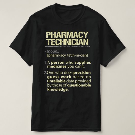 Pharmacy Technique Real American Definition T-Shirt (Design vorne)